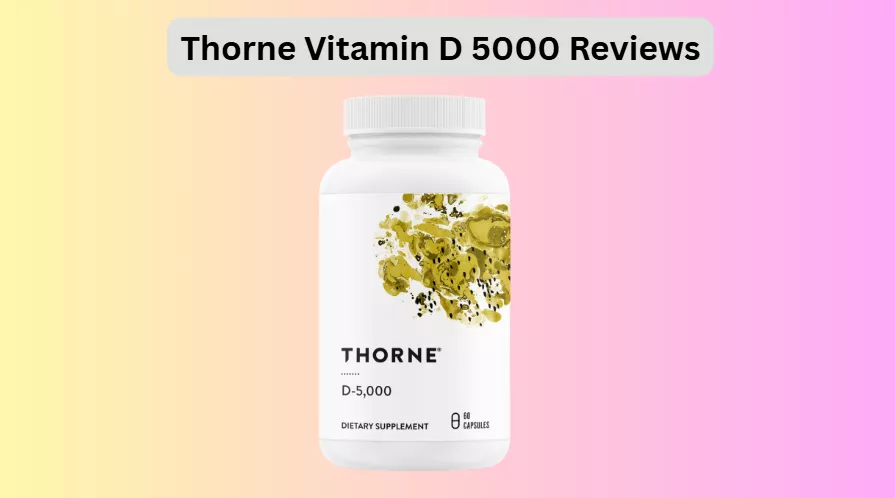 Thorne Vitamin D 5000: Is It Worth Adding To Your Wellness Routine?